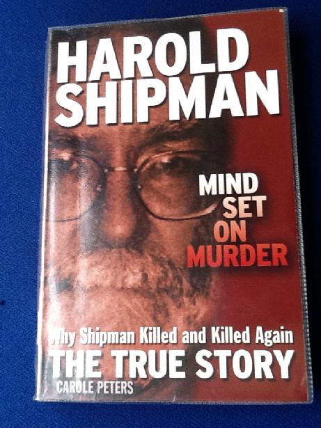 Harold Shipman Mind Set on Murder Book