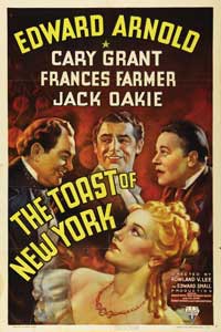 Cary Grant Toast of New York Movie Poster