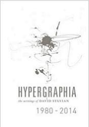 Hypergraphia: The Writings of David Sylvian 1980-2014