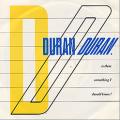 Duran Duran Is There Something I Should Know 7 Vinyl