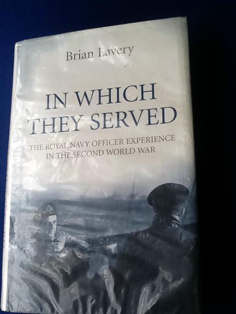 In Which They Served The Royal Navy Officer Experience in the Second World War Hardcover Book
