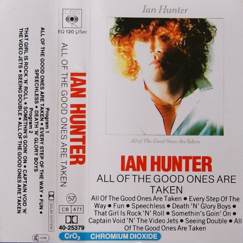 Ian Hunter - All Of The Good Ones Are Taken Cassette